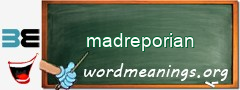 WordMeaning blackboard for madreporian